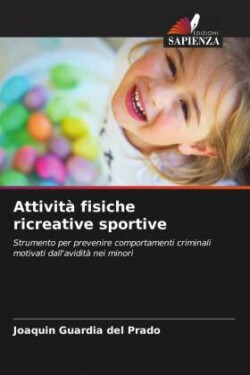 Attività fisiche ricreative sportive