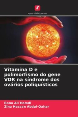 Vitamina D e polimorfismo do gene VDR na síndrome dos ovários poliquísticos