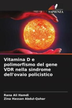 Vitamina D e polimorfismo del gene VDR nella sindrome dell'ovaio policistico