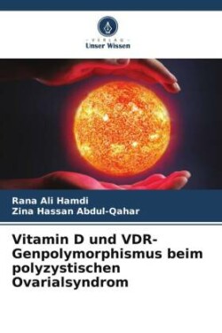 Vitamin D und VDR-Genpolymorphismus beim polyzystischen Ovarialsyndrom