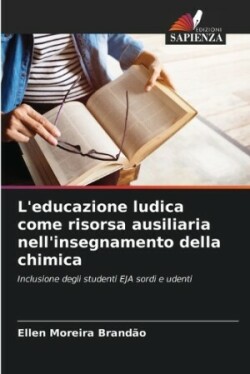 L'educazione ludica come risorsa ausiliaria nell'insegnamento della chimica