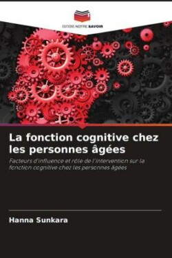 La fonction cognitive chez les personnes âgées