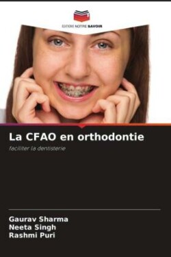 La CFAO en orthodontie