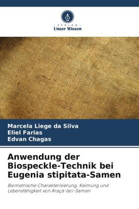 Anwendung der Biospeckle-Technik bei Eugenia stipitata-Samen