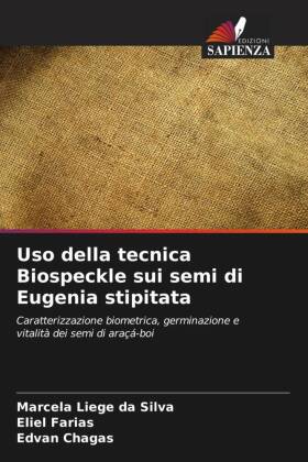 Uso della tecnica Biospeckle sui semi di Eugenia stipitata