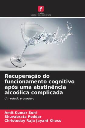 Recuperação do funcionamento cognitivo após uma abstinência alcoólica complicada