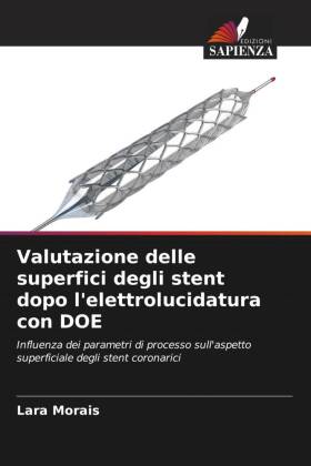 Valutazione delle superfici degli stent dopo l'elettrolucidatura con DOE