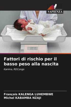 Fattori di rischio per il basso peso alla nascita