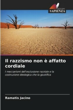 razzismo non è affatto cordiale