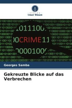 Gekreuzte Blicke auf das Verbrechen