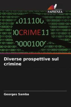 Diverse prospettive sul crimine