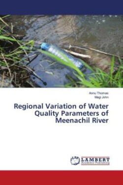 Regional Variation of Water Quality Parameters of Meenachil River