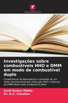 Investigações sobre combustíveis HHO e DMM em modo de combustível duplo