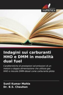 Indagini sui carburanti HHO e DMM in modalità dual fuel