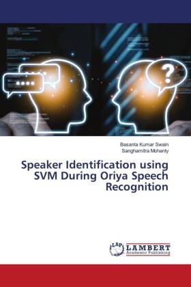 Speaker Identification using SVM During Oriya Speech Recognition