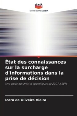 État des connaissances sur la surcharge d'informations dans la prise de décision