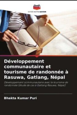 Développement communautaire et tourisme de randonnée à Rasuwa, Gatlang, Népal