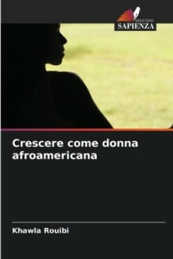 Crescere come donna afroamericana