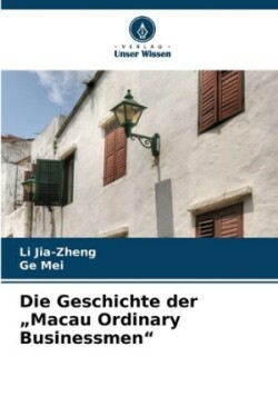 Geschichte der "Macau Ordinary Businessmen"