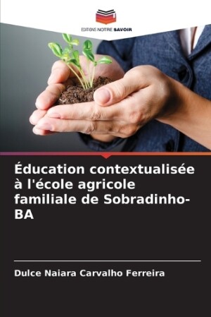 Éducation contextualisée à l'école agricole familiale de Sobradinho-BA