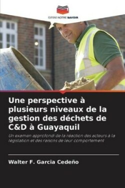 perspective à plusieurs niveaux de la gestion des déchets de C&D à Guayaquil