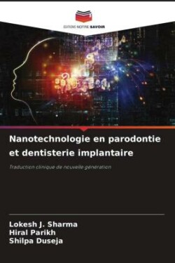 Nanotechnologie en parodontie et dentisterie implantaire