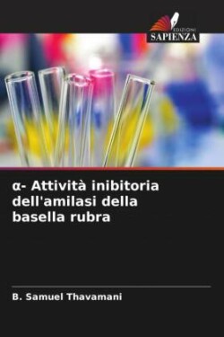 α- Attività inibitoria dell'amilasi della basella rubra