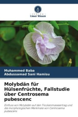 Molybdän für Hülsenfrüchte, Fallstudie über Centrosema pubescenc