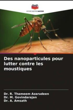 Des nanoparticules pour lutter contre les moustiques