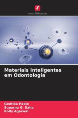 Materiais Inteligentes em Odontologia