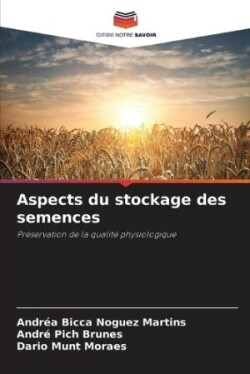 Aspects du stockage des semences