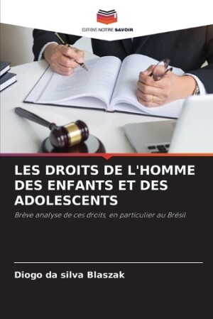 Les Droits de l'Homme Des Enfants Et Des Adolescents