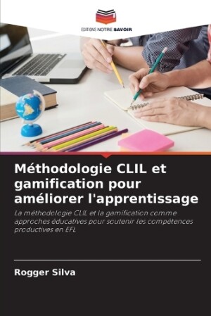 Méthodologie CLIL et gamification pour améliorer l'apprentissage