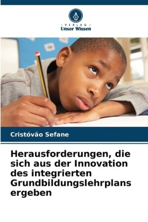 Herausforderungen, die sich aus der Innovation des integrierten Grundbildungslehrplans ergeben