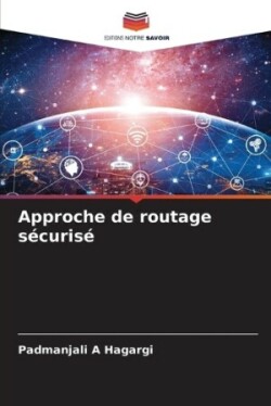 Approche de routage sécurisé