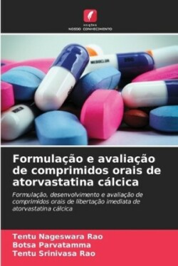 Formulação e avaliação de comprimidos orais de atorvastatina cálcica