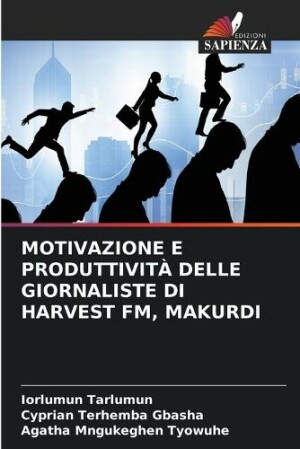 Motivazione E Produttività Delle Giornaliste Di Harvest Fm, Makurdi