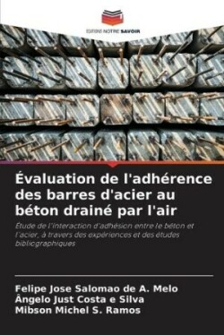 Évaluation de l'adhérence des barres d'acier au béton drainé par l'air