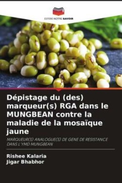 Dépistage du (des) marqueur(s) RGA dans le MUNGBEAN contre la maladie de la mosaïque jaune