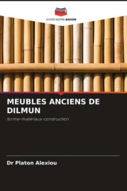 Meubles Anciens de Dilmun