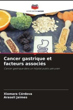 Cancer gastrique et facteurs associés