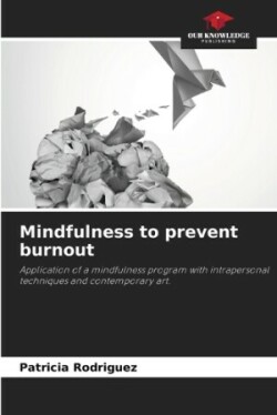 Mindfulness to prevent burnout