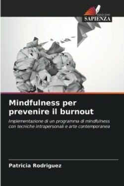 Mindfulness per prevenire il burnout