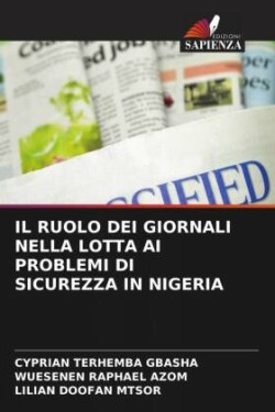 Ruolo Dei Giornali Nella Lotta AI Problemi Di Sicurezza in Nigeria