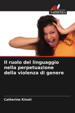 ruolo del linguaggio nella perpetuazione della violenza di genere