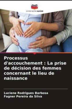 Processus d'accouchement