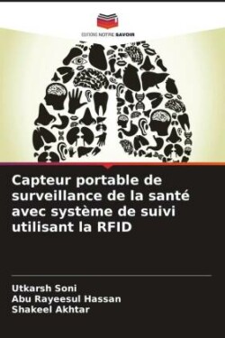 Capteur portable de surveillance de la santé avec système de suivi utilisant la RFID