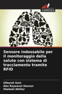 Sensore indossabile per il monitoraggio della salute con sistema di tracciamento tramite RFID