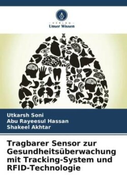 Tragbarer Sensor zur Gesundheitsüberwachung mit Tracking-System und RFID-Technologie