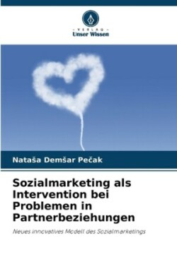 Sozialmarketing als Intervention bei Problemen in Partnerbeziehungen